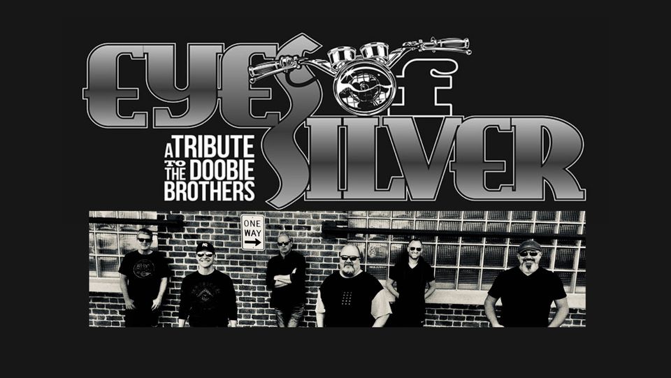 "Eyes of Silver" - Doobie Brothers Tribute Band